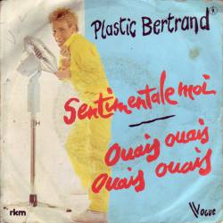 Plastic Bertrand : Sentimentale Moi